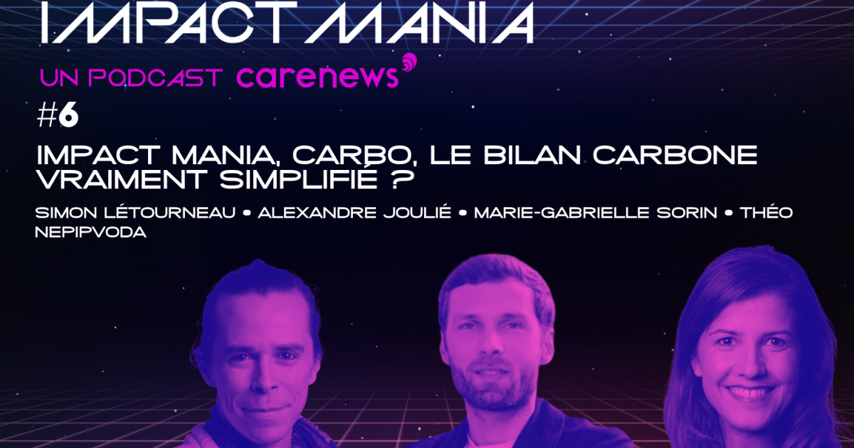 Impact Mania : Carbo, le bilan carbone vraiment simplifié ? | Carenews INFO